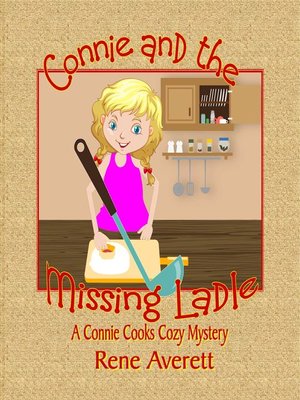 cover image of Connie and the Missing Ladle